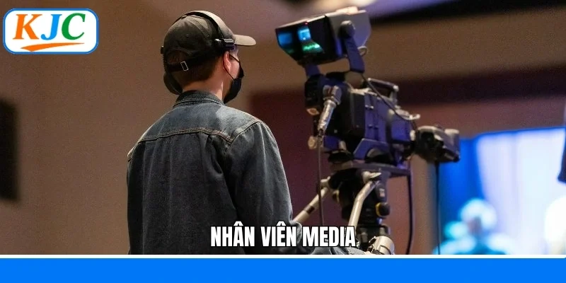nhân viên Media